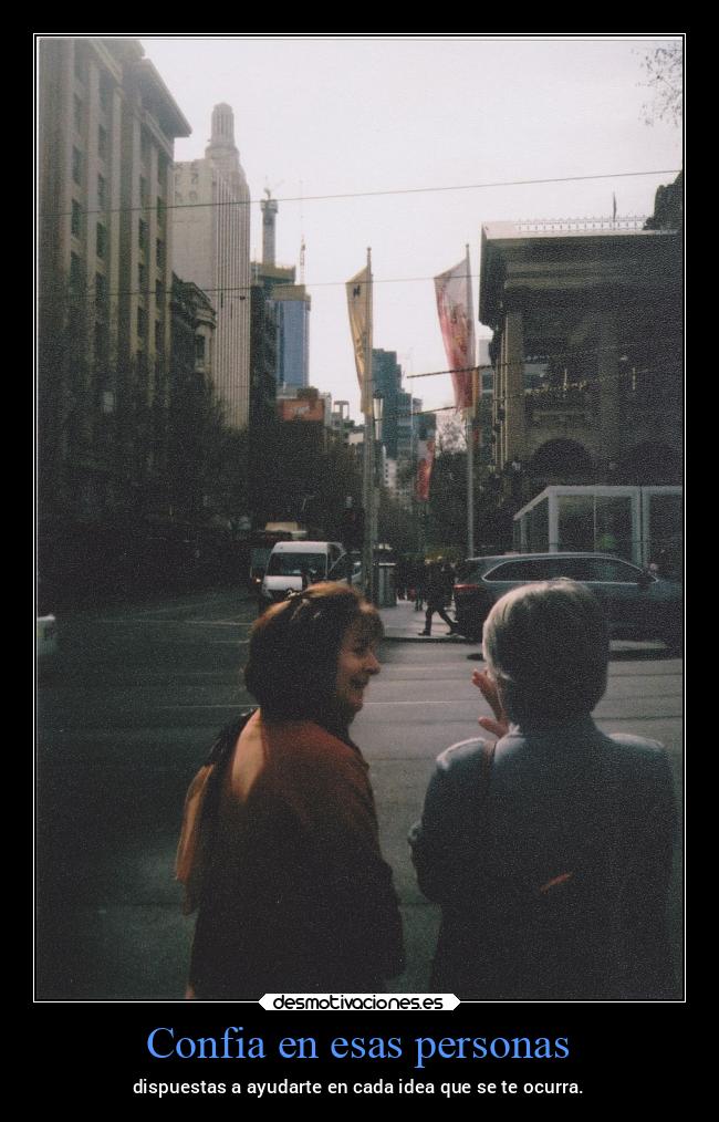 Confia en esas personas -