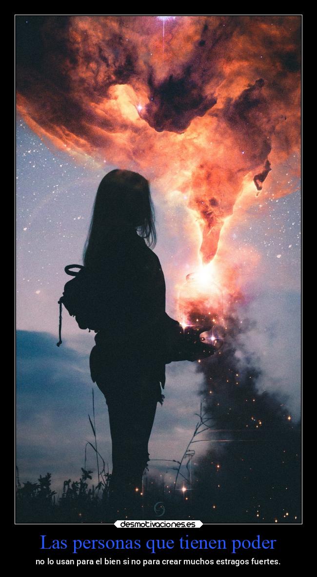 Las personas que tienen poder -