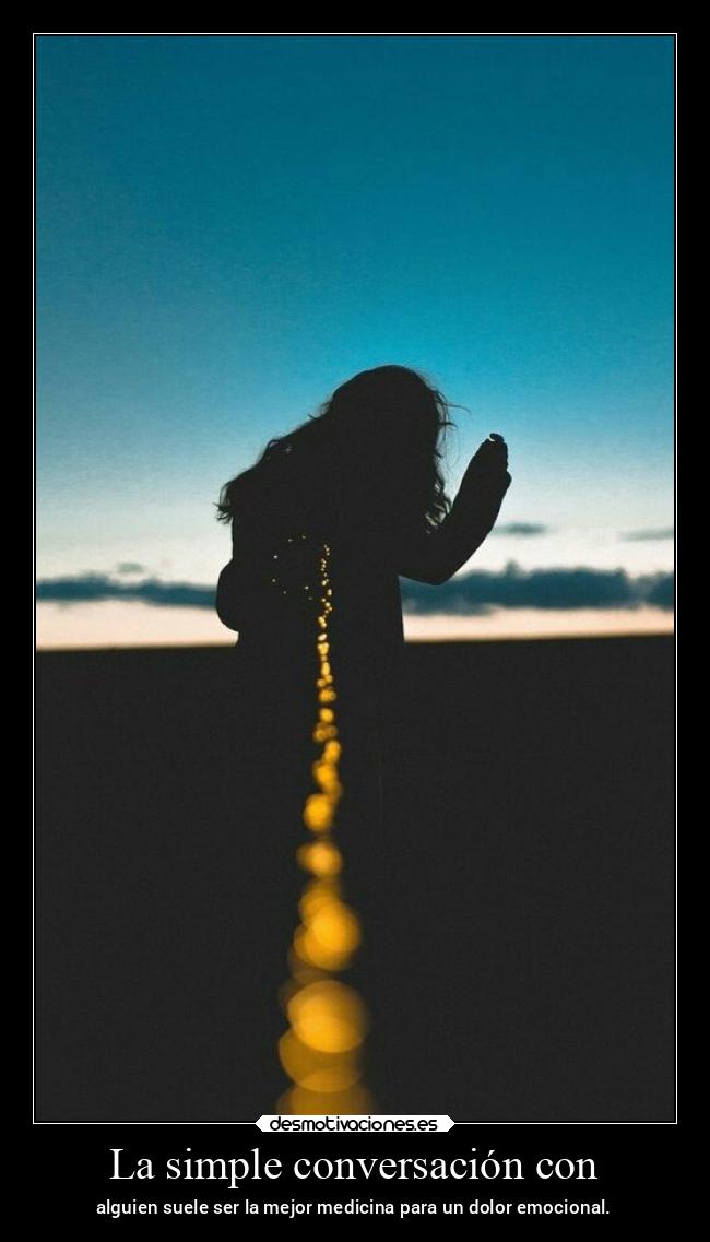 La simple conversación con -