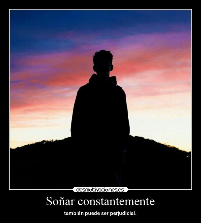 Soñar constantemente -