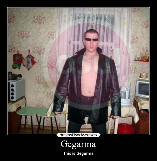 Gegarma - This is Gegarma