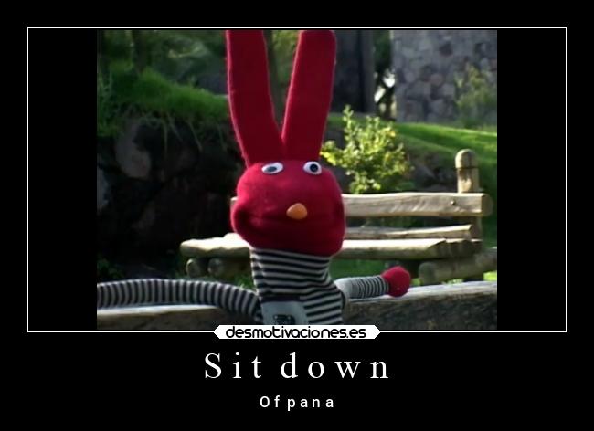 S i t d o w n - O f p a n a