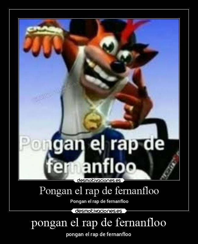 pongan el rap de fernanfloo - pongan el rap de fernanfloo