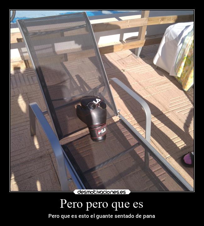 Pero pero que es - Pero que es esto el guante sentado de pana