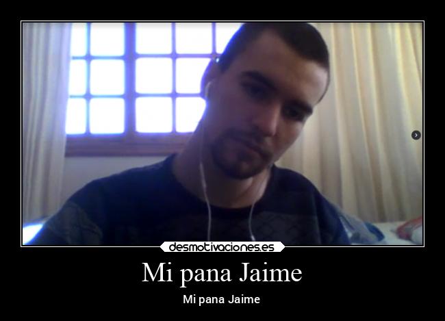 carteles amistad pana jaime desmotivaciones