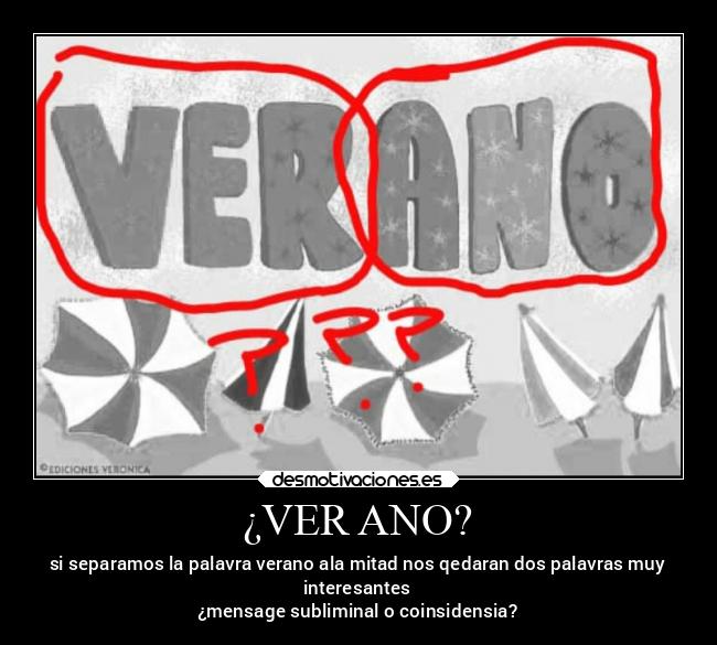 ¿VER ANO? - 
