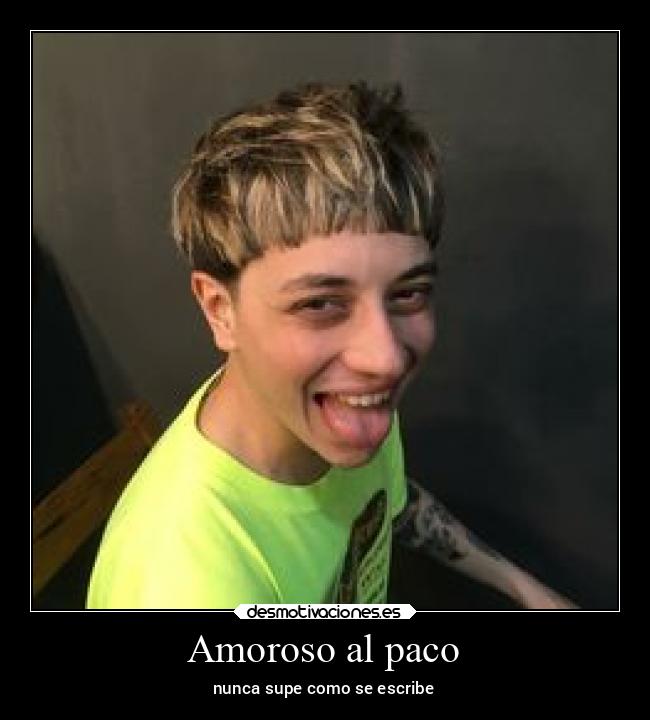 Amoroso al paco - nunca supe como se escribe