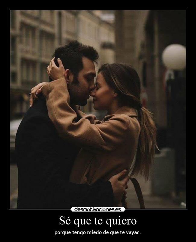 Sé que te quiero -