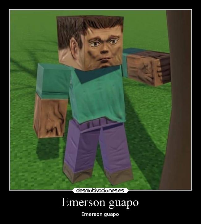 Emerson guapo - Emerson guapo