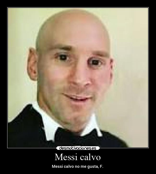 carteles arte messi calvo desmotivaciones