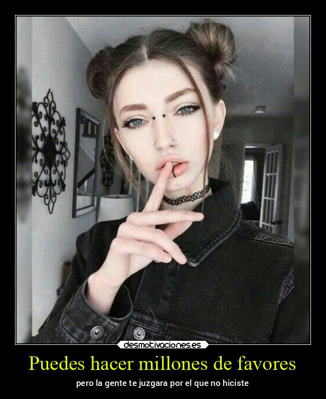 Puedes hacer millones de favores - 