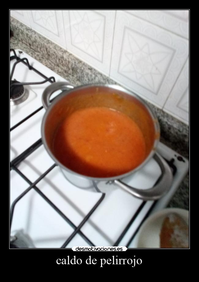 caldo de pelirrojo -
