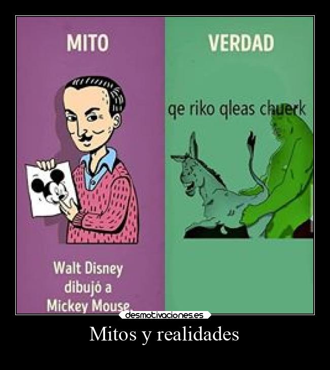 Mitos y realidades -