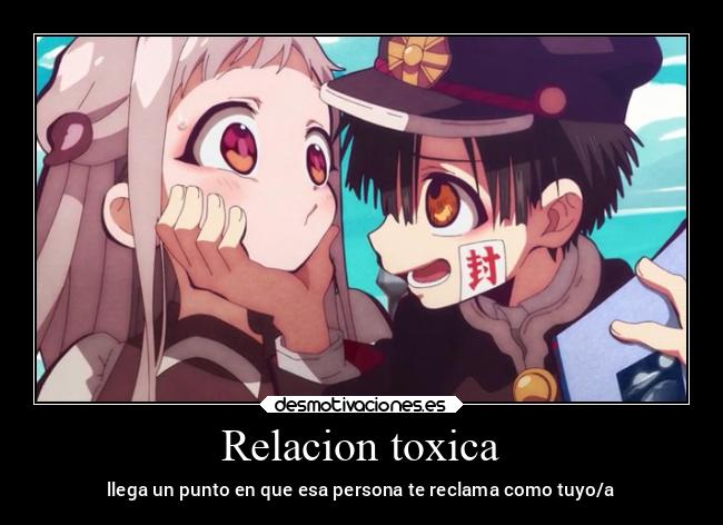 Relacion toxica - llega un punto en que esa persona te reclama como tuyo/a