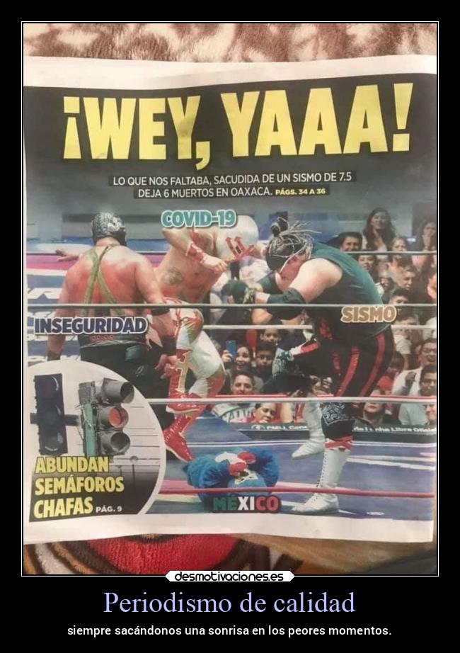 Periodismo de calidad - siempre sacándonos una sonrisa en los peores momentos.