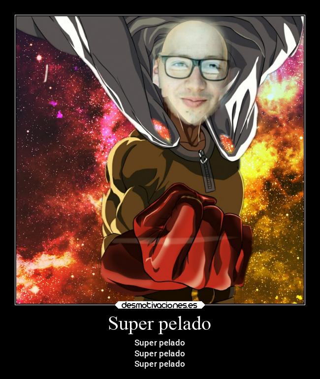 Super pelado - Super pelado
Super pelado
Super pelado