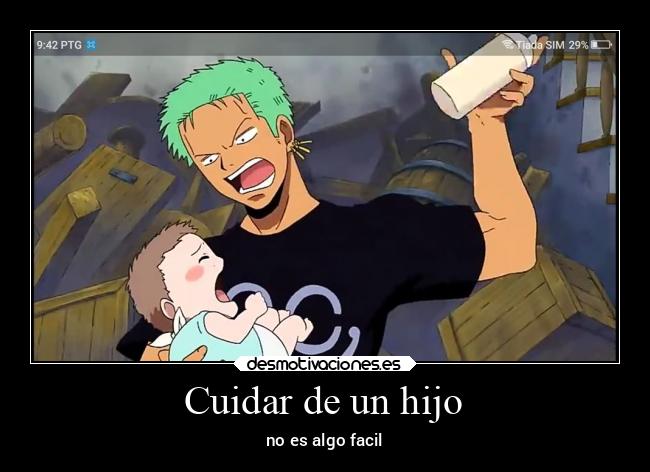 Cuidar de un hijo - no es algo facil