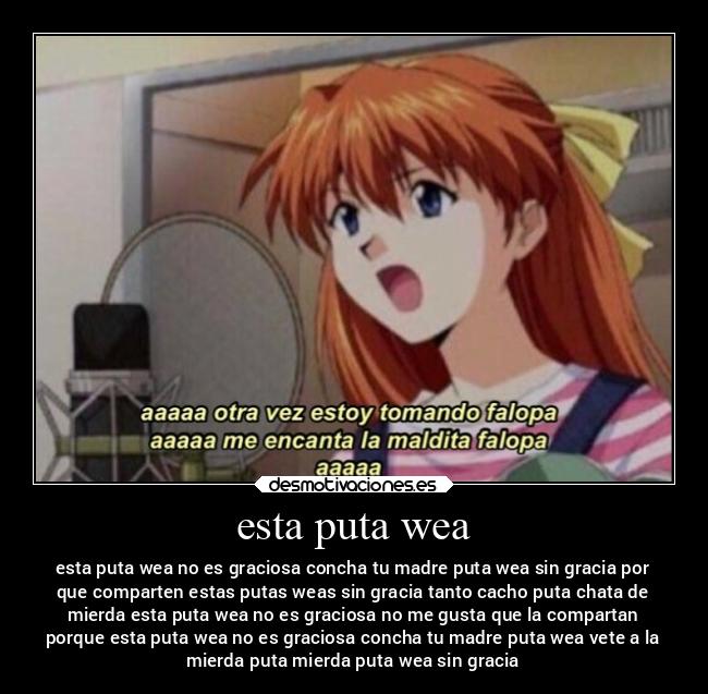 esta puta wea - 