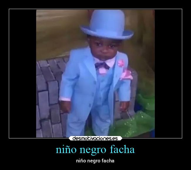 niño negro facha -