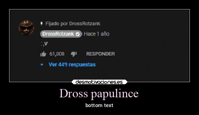 Dross papulince - bottom text