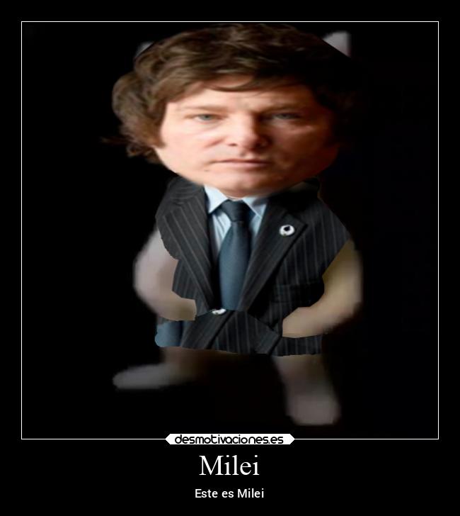 Milei - Este es Milei