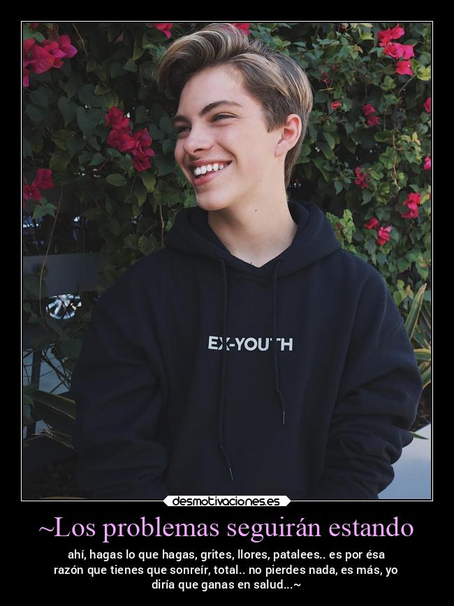 ~Los problemas seguirán estando - 