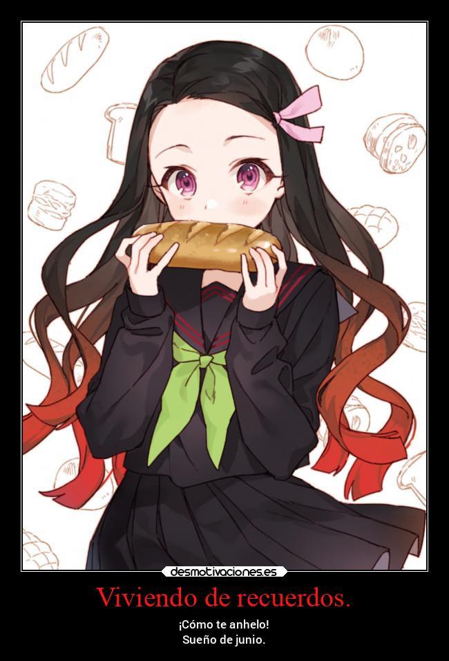 Viviendo de recuerdos. - ¡Cómo te anhelo!
Sueño de junio.