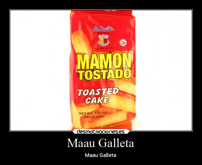 Maau Galleta - 