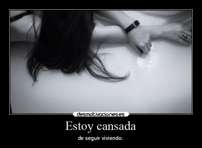 Estoy cansada - 