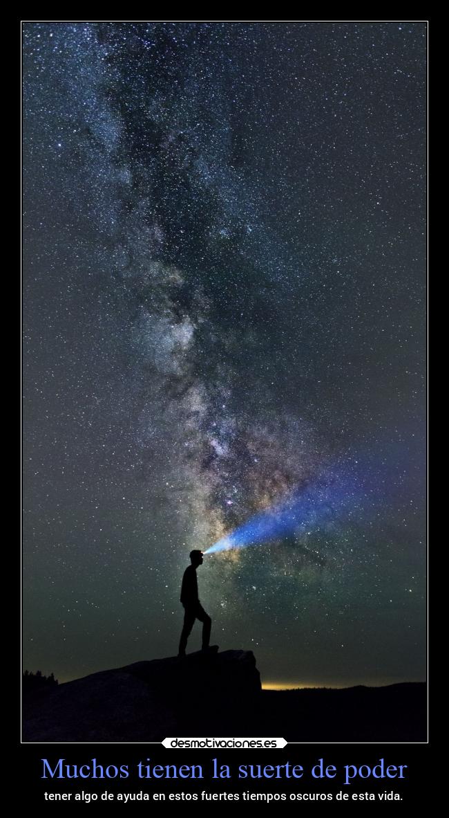 Muchos tienen la suerte de poder -