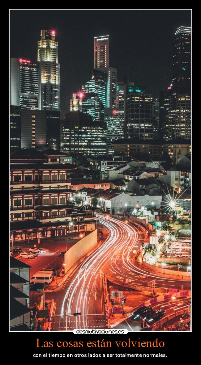Las cosas están volviendo -