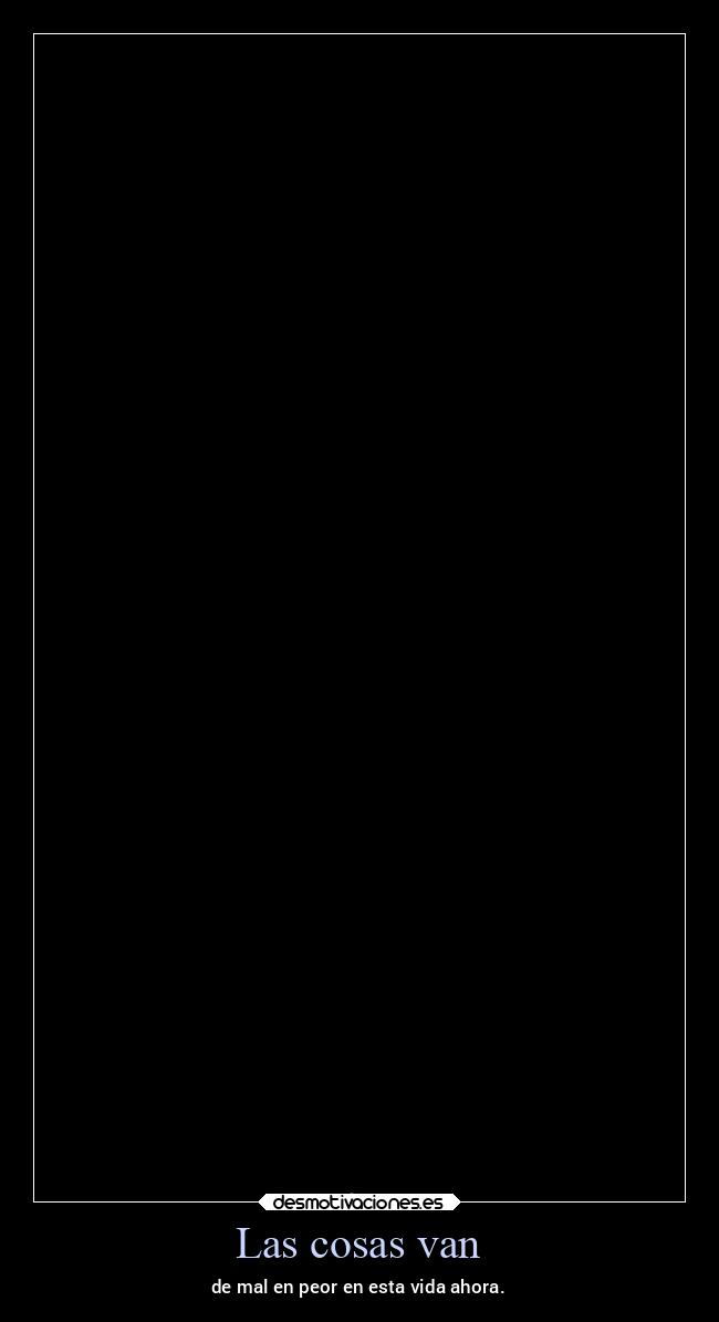 carteles vida ltsc lrssg alex vazquez999 desmotivaciones