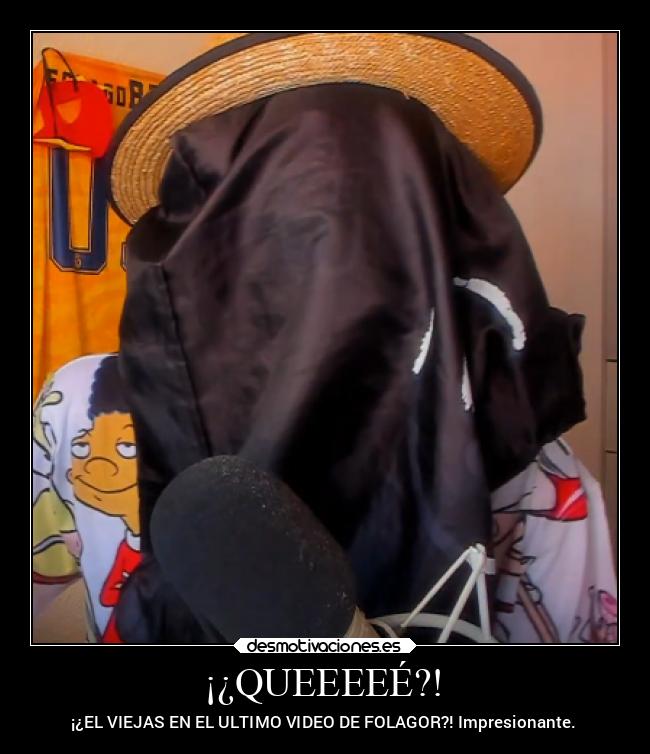 ¡¿QUEEEEÉ?! - ¡¿EL VIEJAS EN EL ULTIMO VIDEO DE FOLAGOR?! Impresionante.
