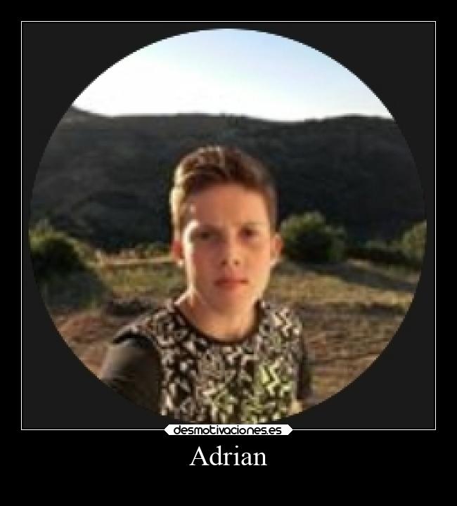 Adrian -