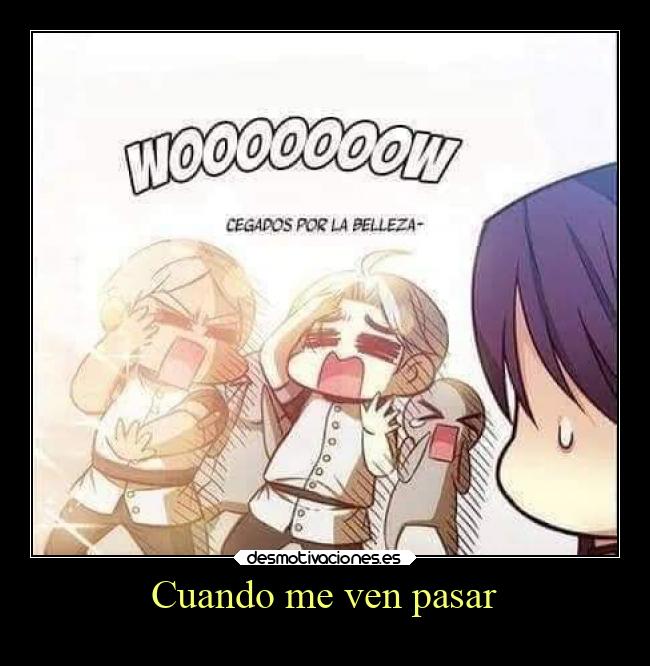 Cuando me ven pasar -