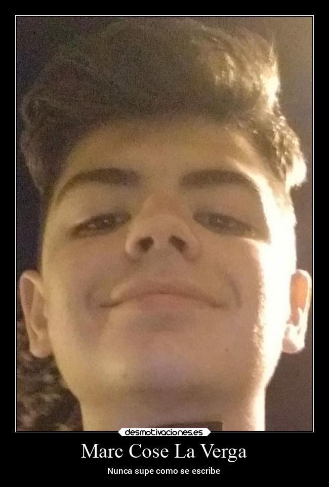 Marc Cose La Verga -