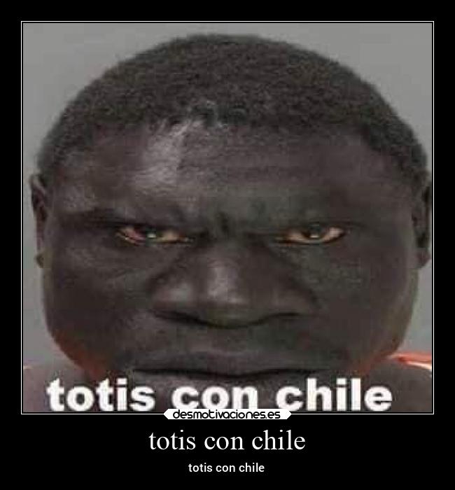 carteles amigos con chile desmotivaciones