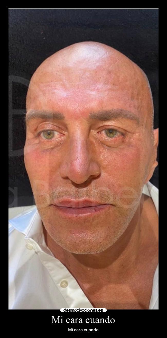 Mi cara cuando - Mi cara cuando