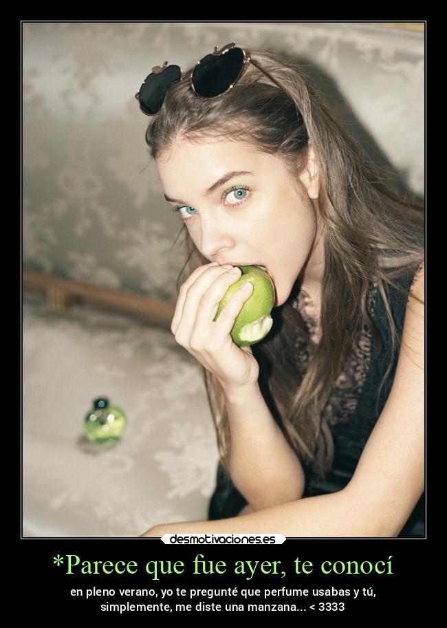 *Parece que fue ayer, te conocí - 