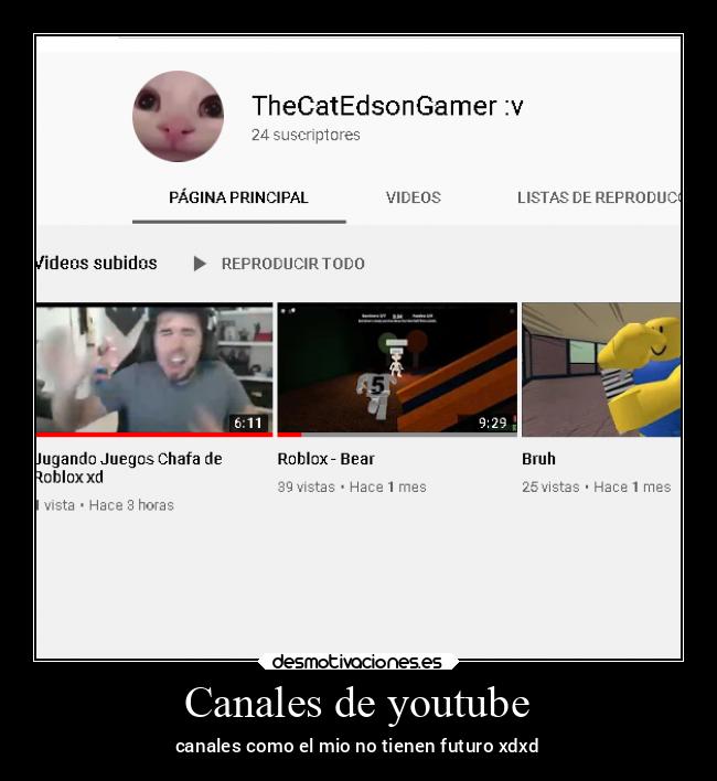 Canales de youtube - canales como el mio no tienen futuro xdxd