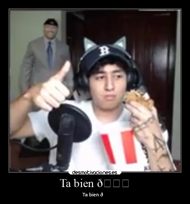 Ta bien 👍 - Ta bien 👍