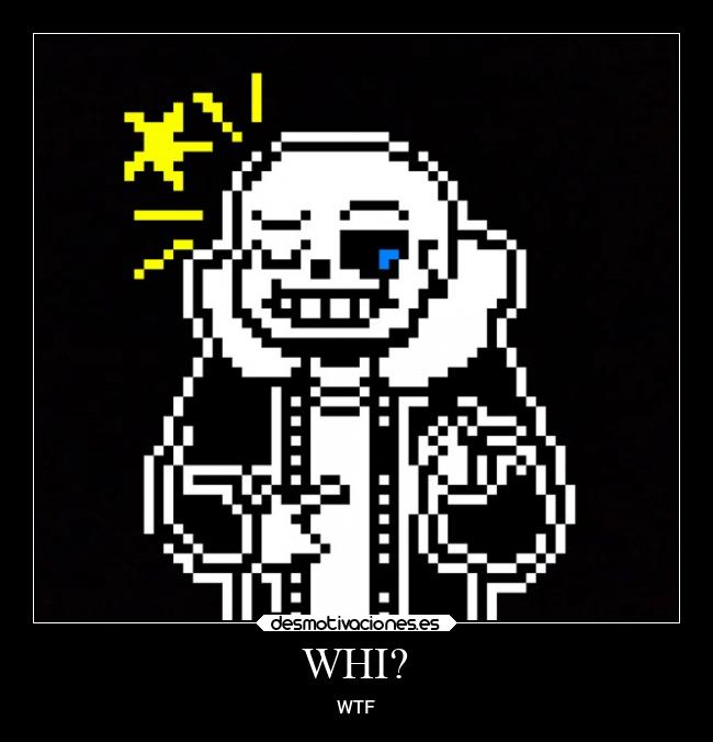 WHI? - WTF