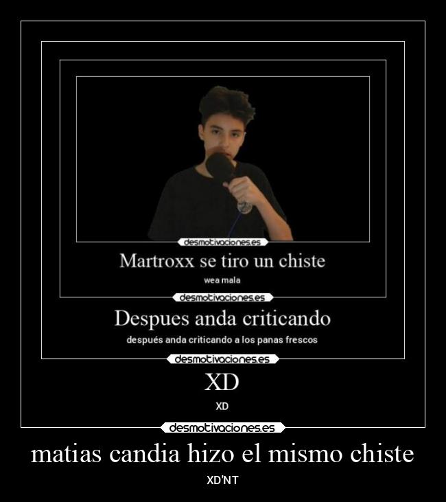 matias candia hizo el mismo chiste - XDNT
