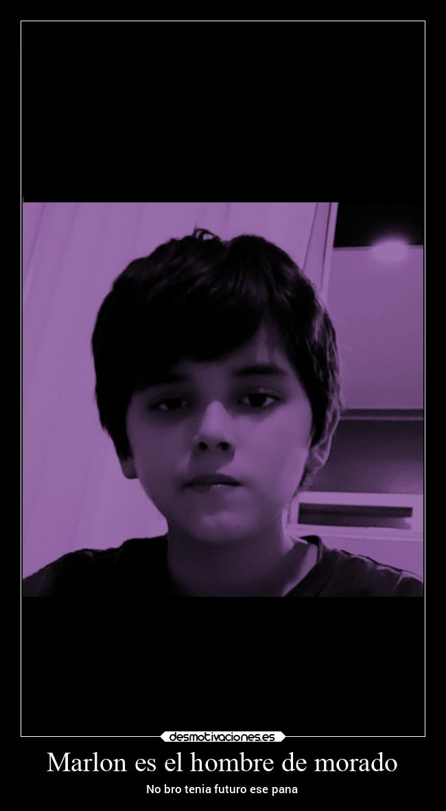 Marlon es el hombre de morado - 