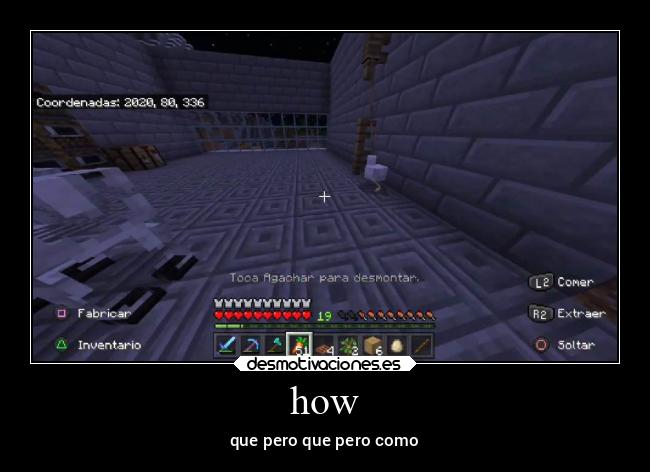 how - que pero que pero como