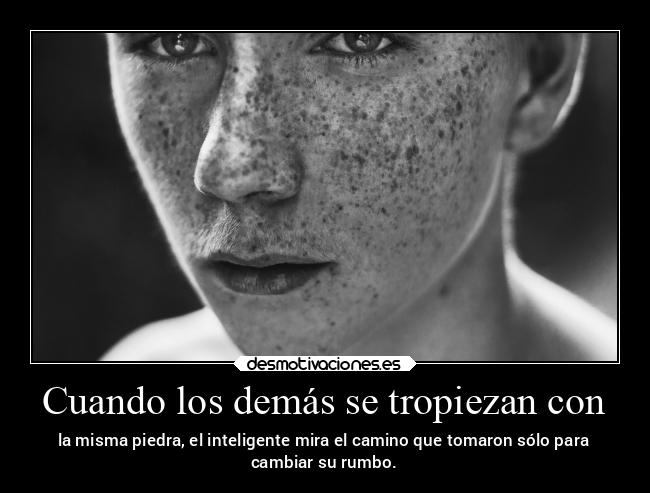 Cuando los demás se tropiezan con -