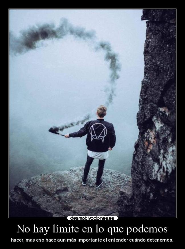 No hay límite en lo que podemos - 