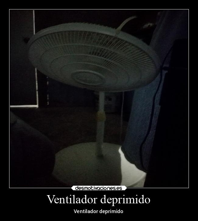 Ventilador deprimido - 