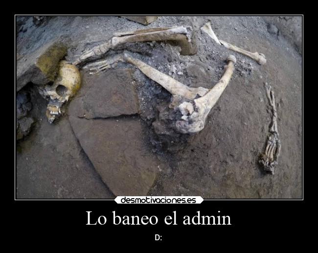 Lo baneo el admin - D: