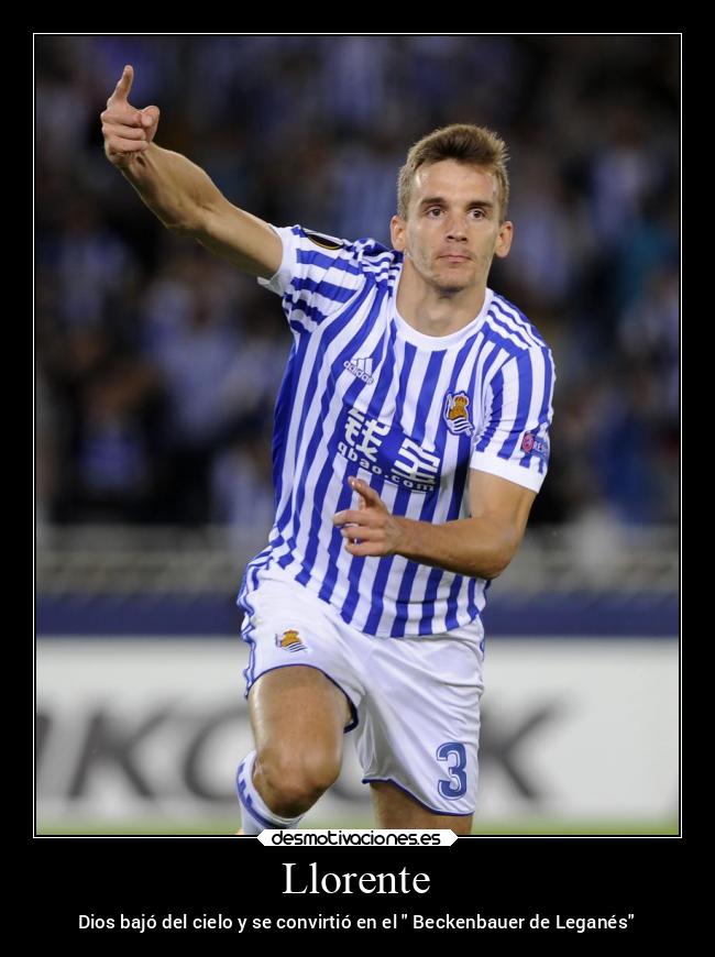 Llorente - Dios bajó del cielo y se convirtió en el  Beckenbauer de Leganés